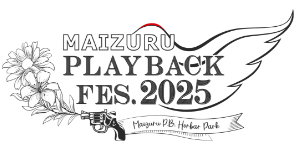 MAIZURU PLAYBACK FES.2025